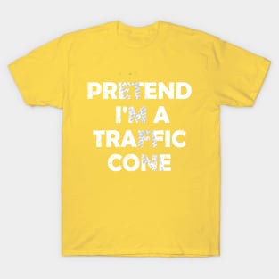 I'm A Traffic Cone Last Minute Halloween Costume T-Shirt